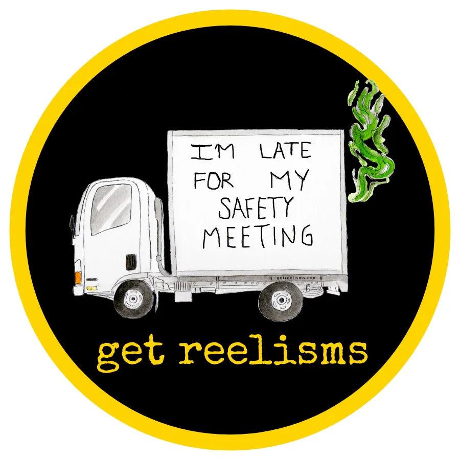 STICKER | SAFETY MEETING Sticker - Get Reelisms