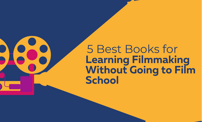 Best Books for Learning Filmmaking