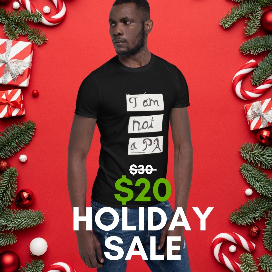 I AM NOT A PA Short-Sleeve Unisex T-Shirt - HOLIDAY SALE