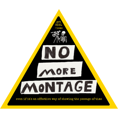 No More Montage Sticker | No More Montage Decal | Get Reelisms
