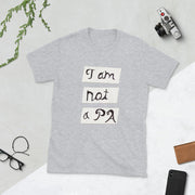 I Am Not a PA Tee | Graphic Print Tee | Get Reelisms
