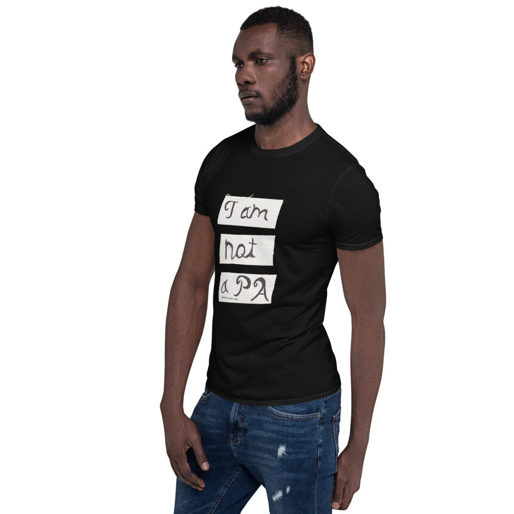 I Am Not a PA T-Shirt | Custom Printed Shirt | Get Reelisms